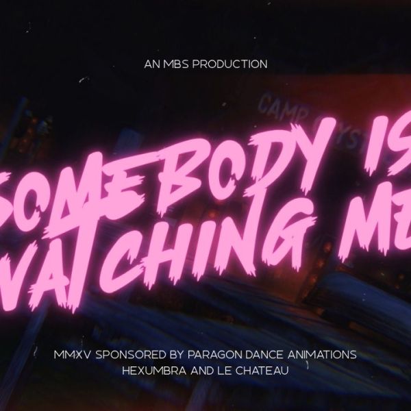 Somebody is watching&nbsp;me